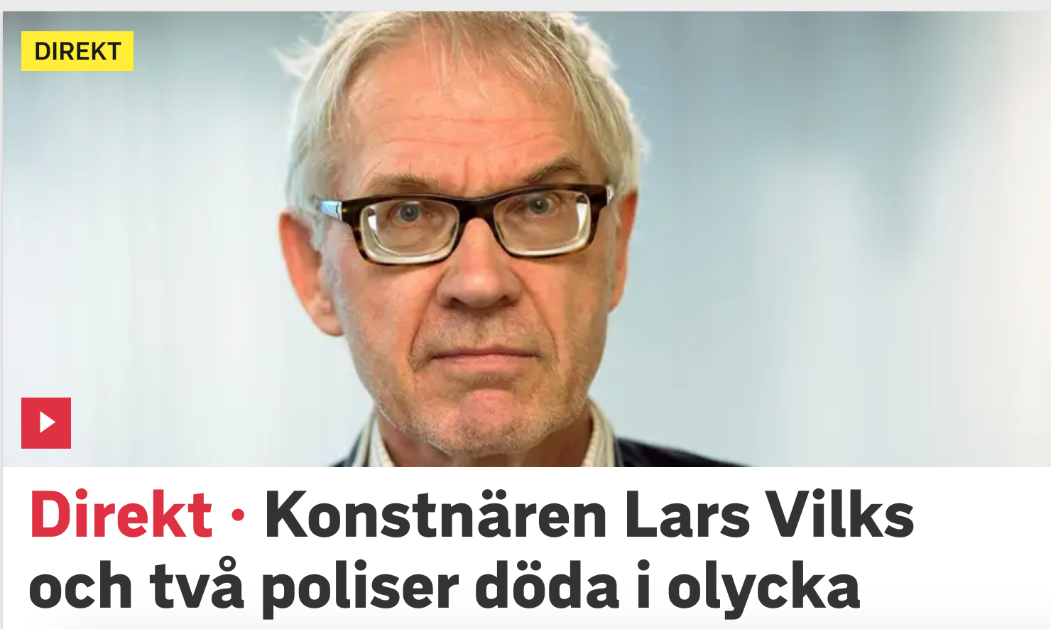 Шведский художник Ларс Вилкс и двое охранявших его полицейских скончались в результате ДТП
